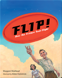 Flip! How the Frisbee Took Flight