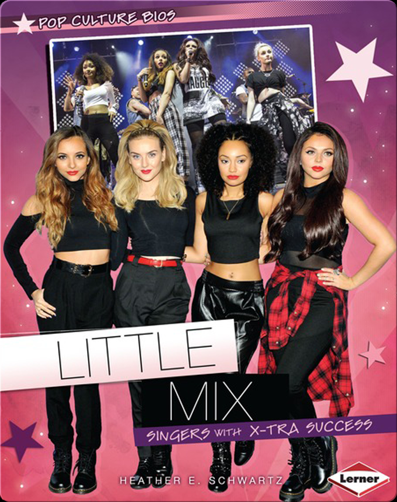 Little Mix Singers with Xtra Success Book by Heather E. Schwartz Epic