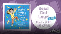 Read Out Loud: WIGGLES, STOMPS, AND SQUEEZES CALM MY JITTERS DOWN with Lindsey Rowe Parker