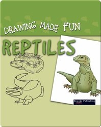 Drawing Made Fun: Reptiles