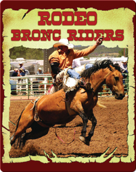 All About The Rodeo: Rodeo Bronc Riders