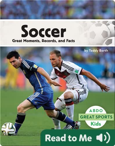 Soccer: Great Moments, Records, and Facts