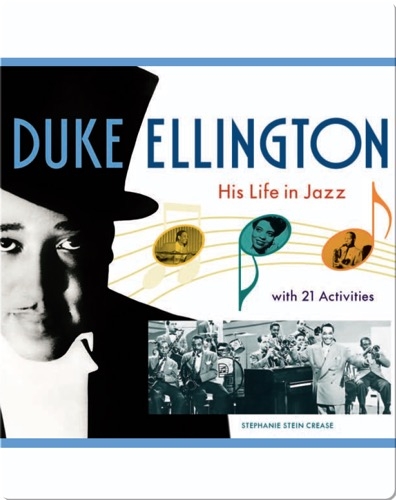 Duke Ellington: His Life in Jazz with 21 Activities