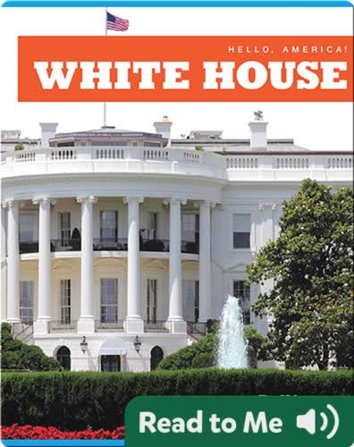 Hello, America!: White House