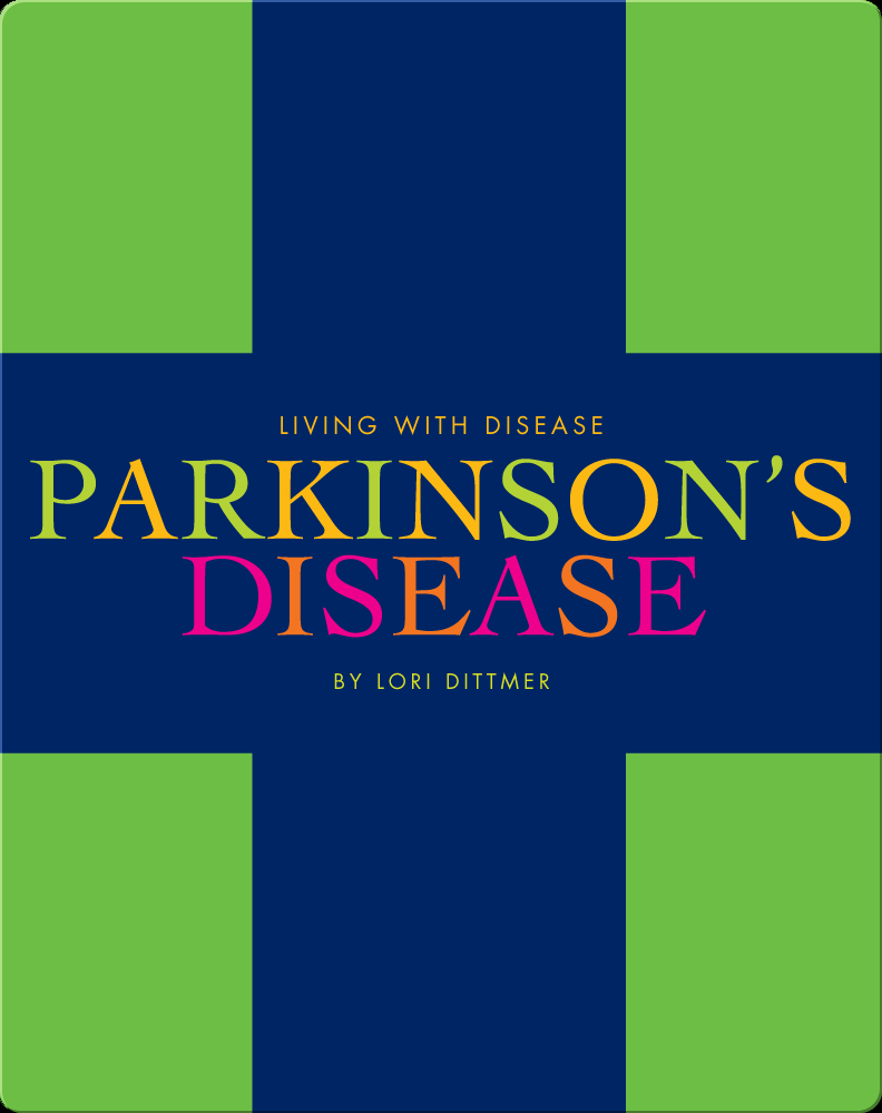 Parkinson's Disease Book by Lori Dittmer Epic