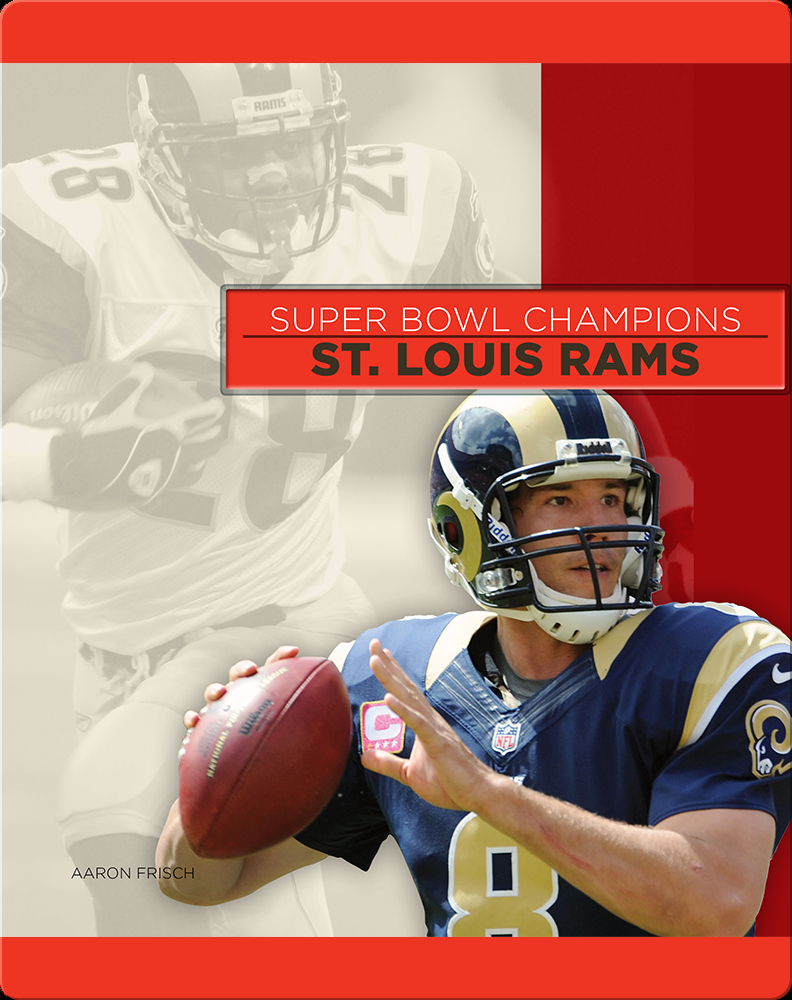 Kurt Warner and the St. Louis Rams: Super Bowl XXXIV (Super Bowl Superstars)