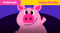 Super Phonics - Big Pig (ig)