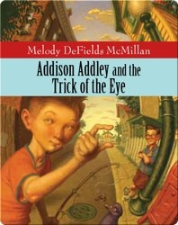 Addison Addley Trick of the Eye