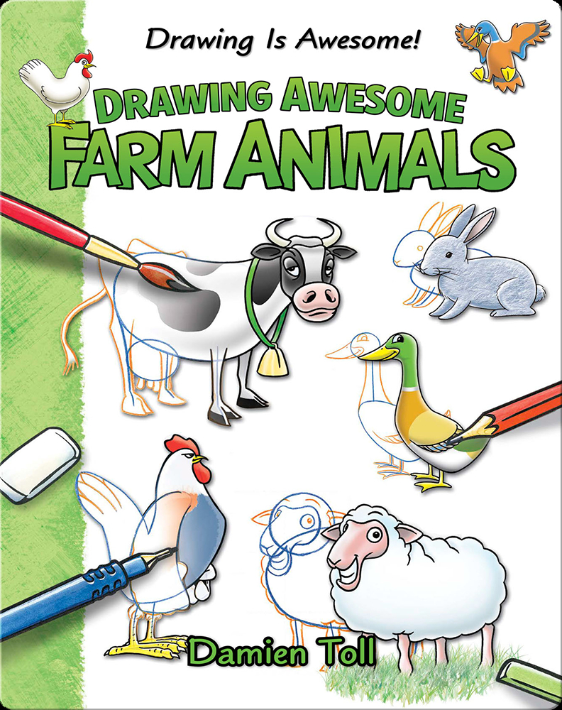Drawing Awesome Farm Animals Book by Damien Toll | Epic