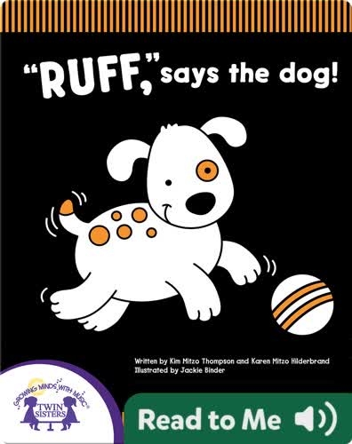 RUFF, says the dog!