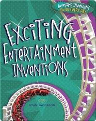 Exciting Entertainment Inventions