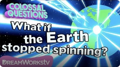 What Happens if the Earth Stops Spinning? | COLOSSAL QUESTIONS