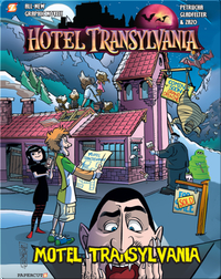 Motel Transylvania: Hotel Transylvania Graphic Novel Vol. 3