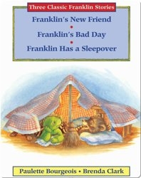 Franklin's New Friend, Franklin's Bad Day, Franklin Has a Sleepover