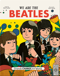 Friends Change the World: We Are The Beatles