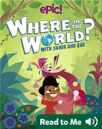 Where in the World? With Samir and Eva