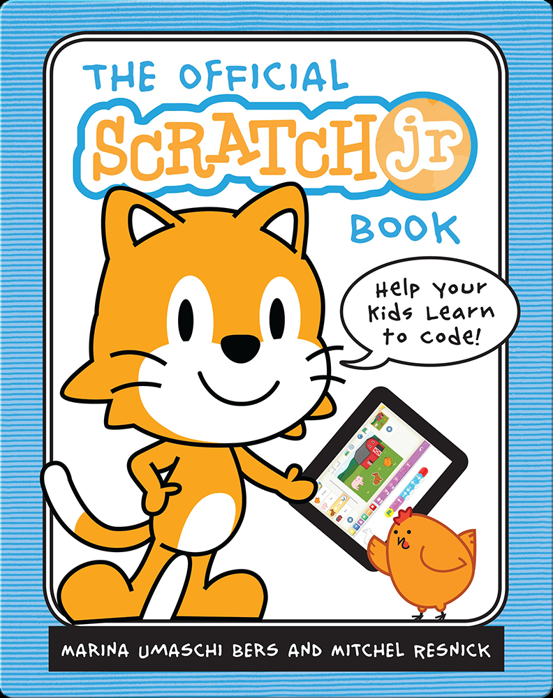 The Official Scratchjr Book Book By Marina Umaschi Bers Mitchel