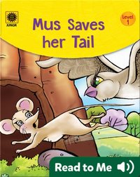 Classics for Kids: Mus Saves Her Tail