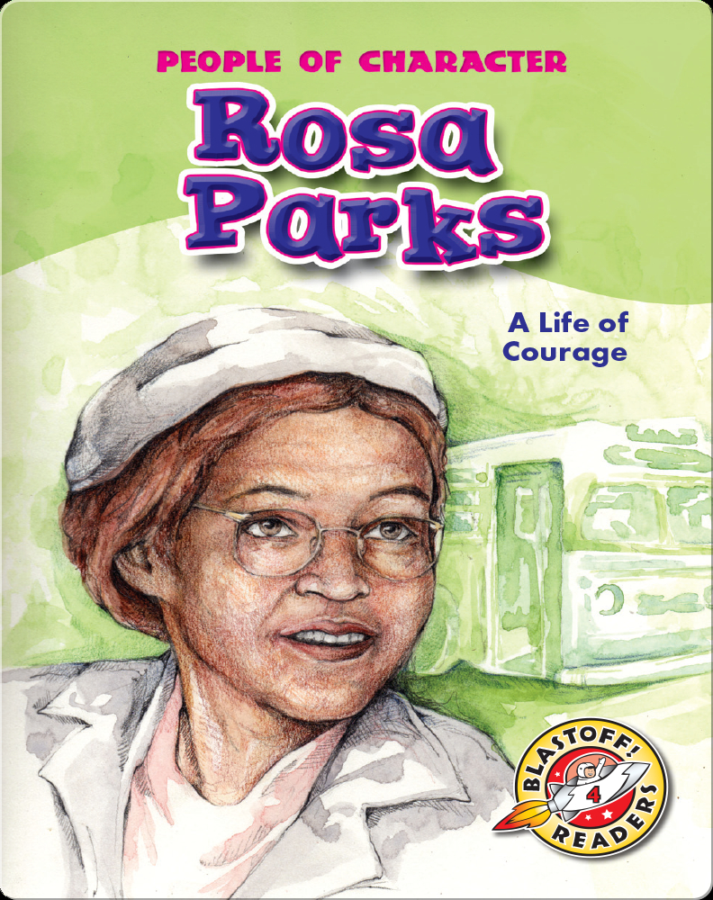 Rosa Parks: A Life of Courage Book by Tonya Leslie | Epic