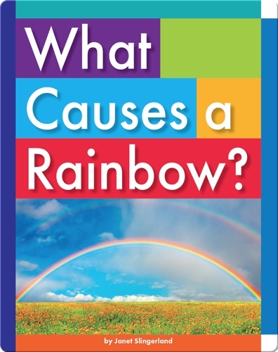 What Causes a Rainbow?