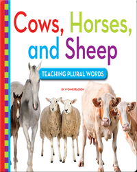 Cows, Horses, and Sheep: Teaching Plural Words