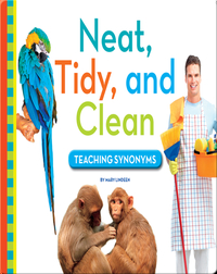 Neat, Tidy, and Clean: Teaching Synonyms