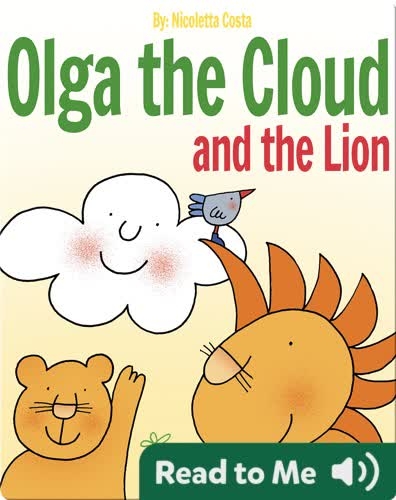 Olga the Cloud and the Lion