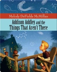 Addison Addley and the Things