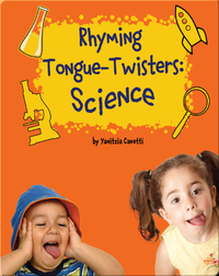 Rhyming Tongue-Twisters Science