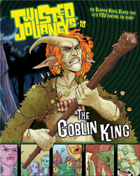 The Goblin King (Twisted Journeys)