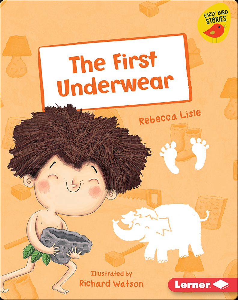 The First Underwear Children's Book by Rebecca Lisle With Illustrations
