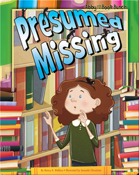 Abby and the Book Bunch: Presumed Missing
