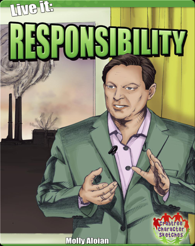 Live it Responsibility Children's Book by Molly Aloian Discover