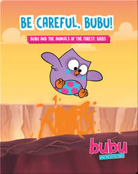 Bubu and the Little Owls: Be Careful Bubu