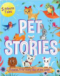 5 Minute Tales: Pets Stories