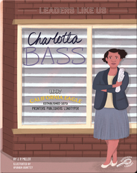Leaders Like Us: Charlotta Bass