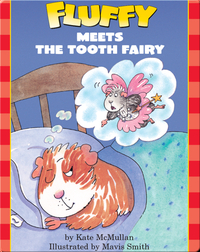 Fluffy Meets The Tooth Fairy