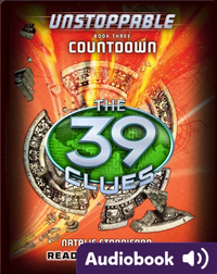 The 39 Clues: Unstoppable, Book #3: Countdown