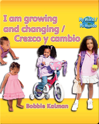 I am growing and changing / Crezco y cambio