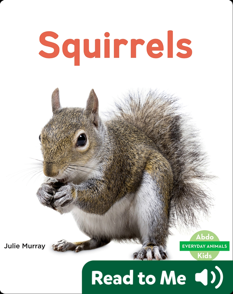 Squirrels Book by Julie Murray Epic
