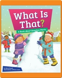 What Is That?: A Book About Question Marks