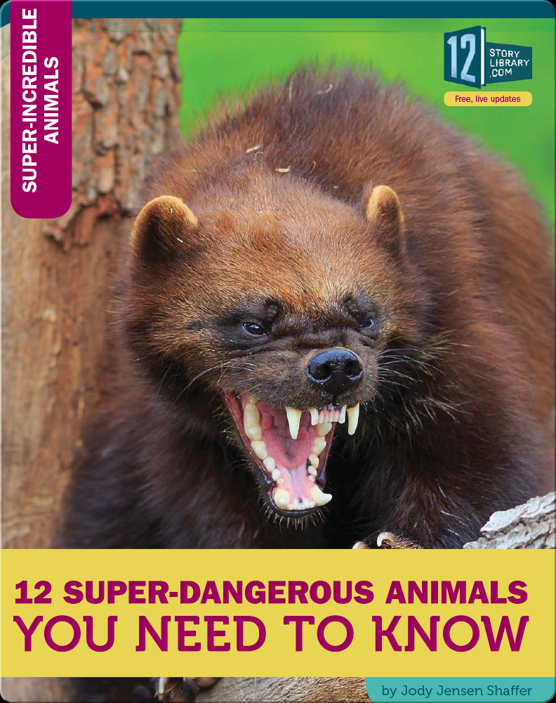 12 Super-Dangerous Animals You Need To Know Book by Jody Jenson Shaffer |  Epic