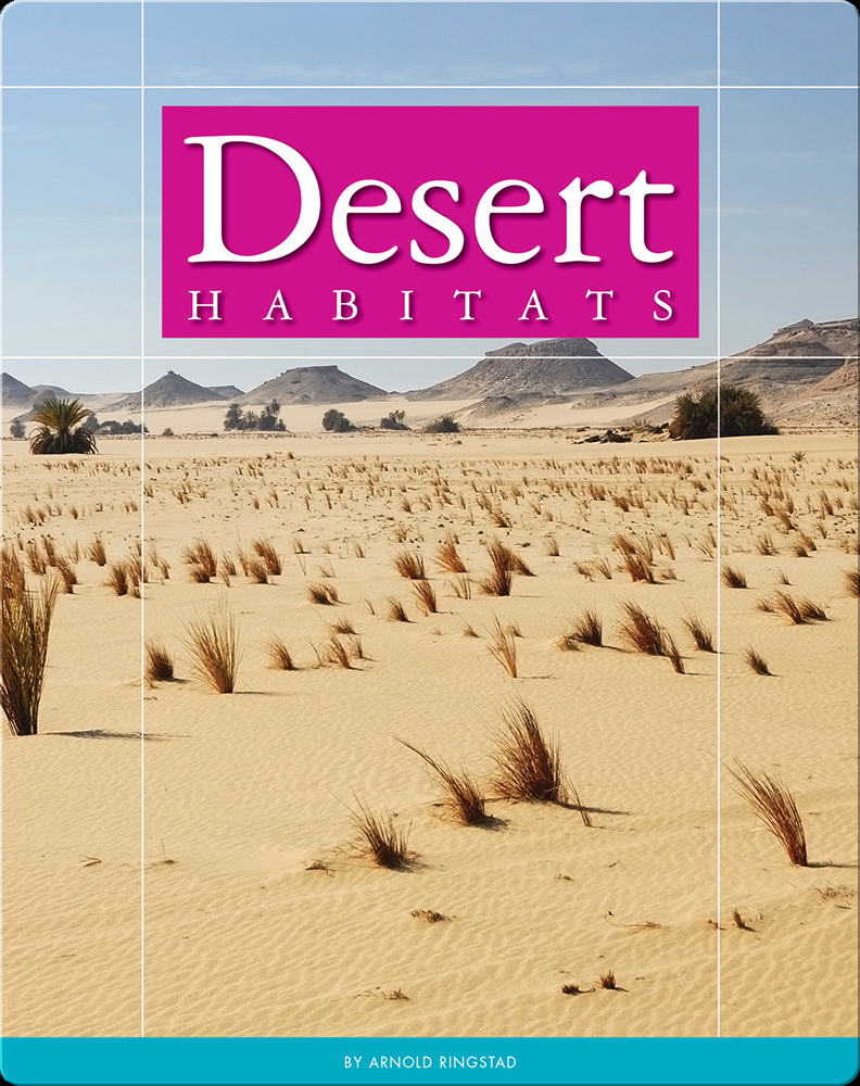 Desert Habitats Book by Arnold Ringstad Epic