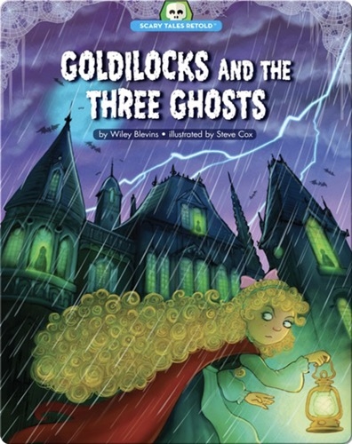 Goldilocks and the Three Ghosts