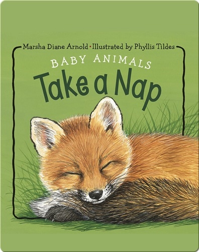 Baby Animals Take a Nap