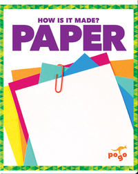 How Is It Made? Paper