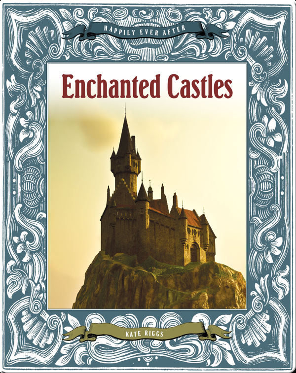 Enchanted Castles