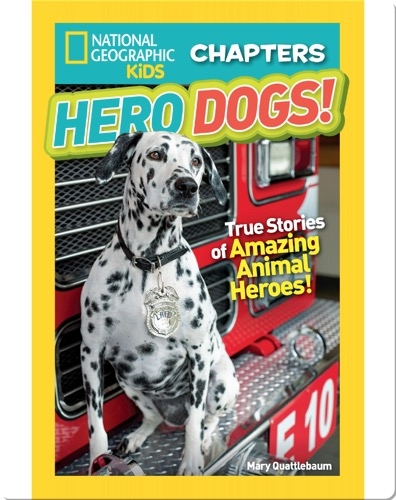 National Geographic Kids Chapters: Hero Dogs!