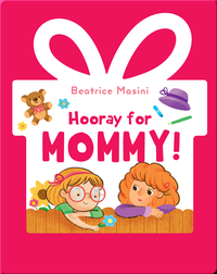 Hooray for Mommy!