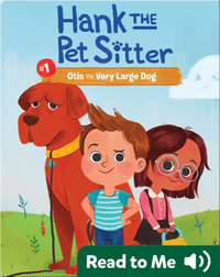 Hank the Pet Sitter #1: Otis the Very Large Dog